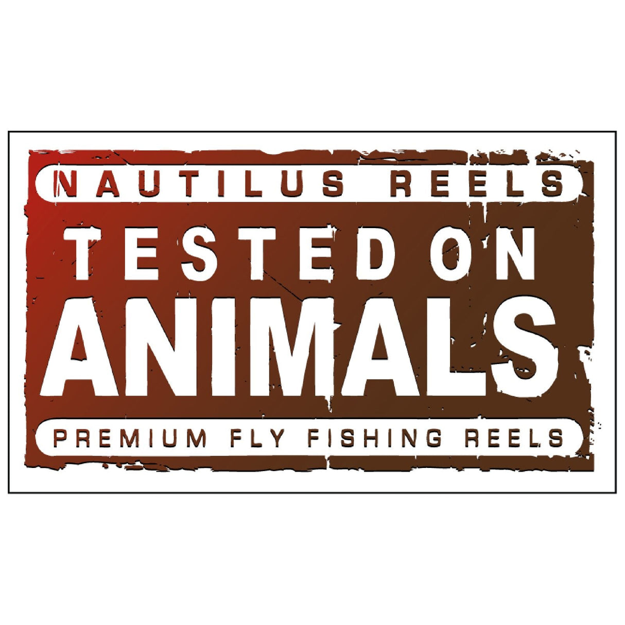 Nautilus Testet On Animals-klistermärken med vit och röd text på brun bakgrund - perfekt för ditt fiskeäventyr.